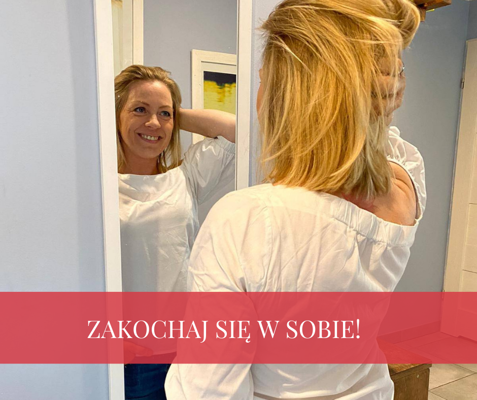 ZAKOCHAJ SIĘ W SOBIE