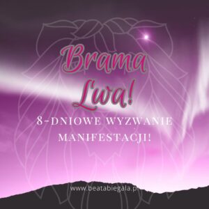 Brama LWA - 8-dniowe wyzwanie manifestacji!